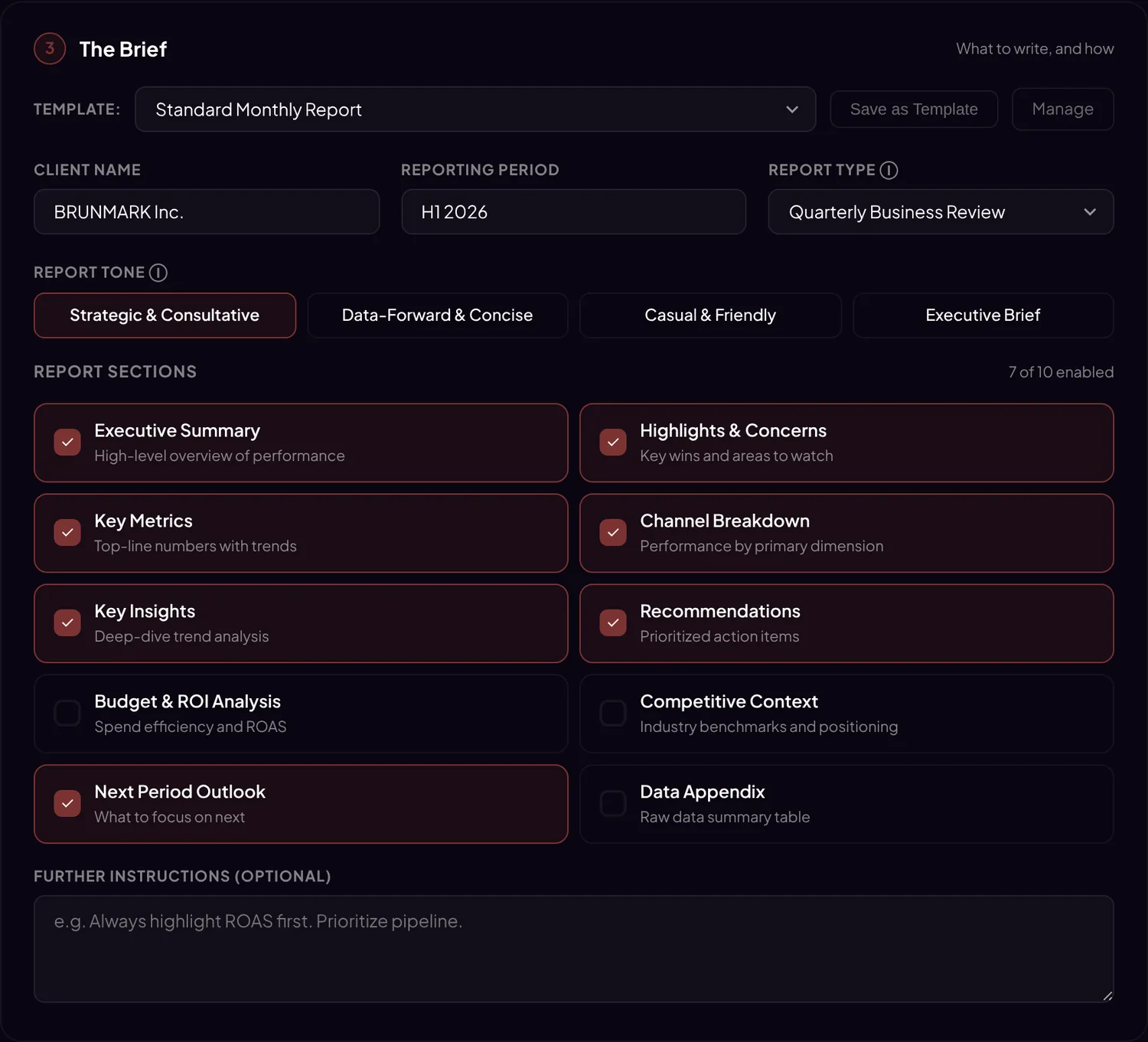 The Brief: template, client name, reporting period, report type, tone, sections and further instructions