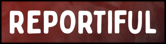 REPORTIFUL